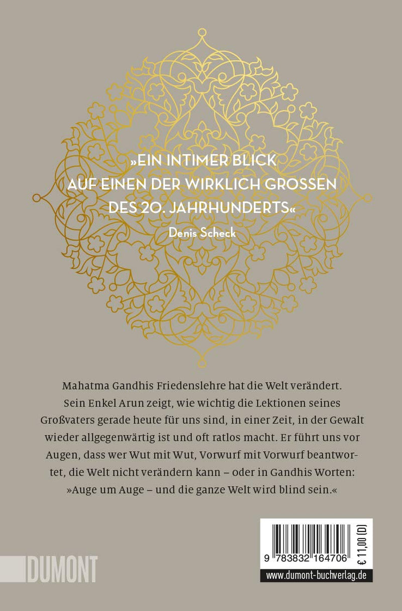 Wut Ist Ein Geschenk: Das Vermächtnis Meines Großvaters Mahatma Gandhi (Taschenbücher)