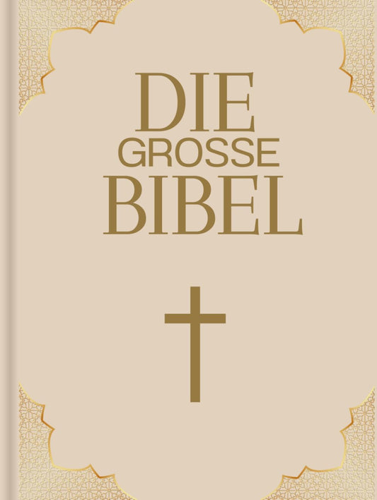 Die Große Bibel: Das Neue und das Alte testament